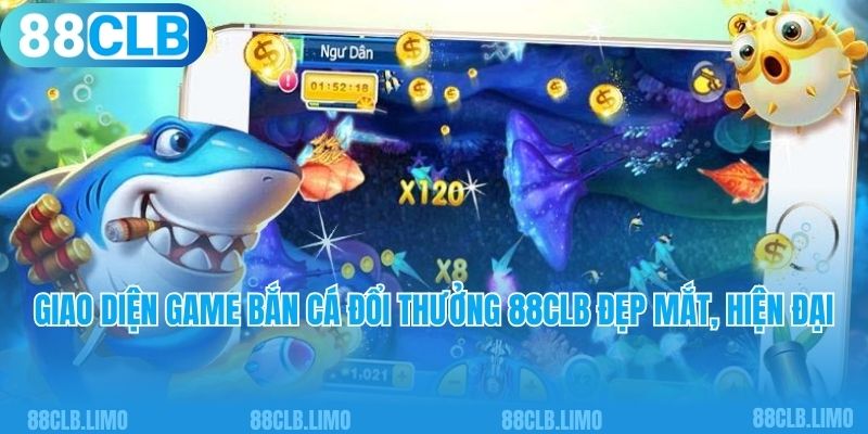 Giao diện game bắn cá đổi thưởng 88CLB đẹp mắt, hiện đại