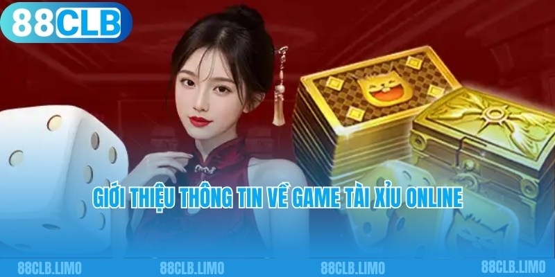 Bật mí thông tin giới thiệu về game Tài Xỉu online siêu hot