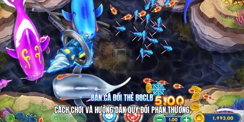 Bắn Cá Đổi Thẻ 88CLB – Cách Chơi Và Hướng Dẫn Quy Đổi Phần Thưởng